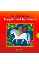 Das große Buch v.Pony,Bär und Apfelbaum